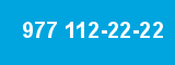 977 112-22-22